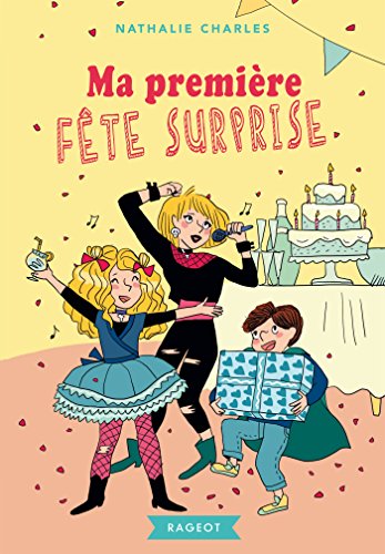 <a href="/node/34794">Ma première fête surprise</a>