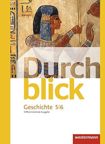 Durchblick Geschichte und Politik - differenzierende Ausgabe 2012: Schülerband 5 / 6