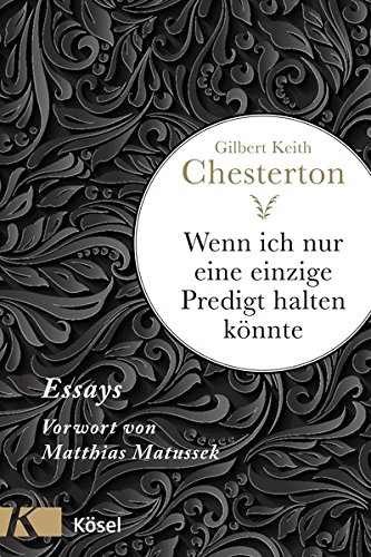 Download Wenn ich nur eine einzige Predigt halten könnte ...: Essays Download Wenn ich nur eine einzige Predigt halten könnte ...: Essays