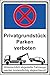 Produktbild Parkverbot Parken verboten Schild Privatgrundstück Nr -54- in verschiedenen Größen und Materialien, hier Größe DIN A3 42 x 29,5 cm, Material Kunststoff mit 4 Bohrungen / 4 Schrauben