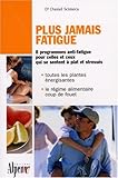 Plus jamais fatigué