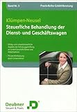 Image de Steuerliche Behandlung der Dienst- und Geschäftswagen: Ertrag- und umsatzsteuerliche Aspekte der Fa