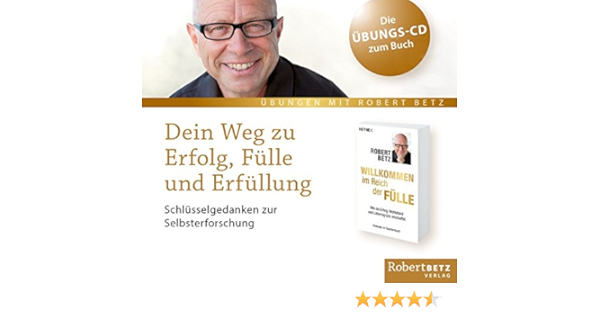 Dein Weg Zu Erfolg Fulle Und Erfullung Arbeits Cd Schlusselgedanken Zur Selbsterforschung Amazon De Betz Robert Theodor Bucher