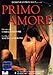 Primo amore [IT Import]