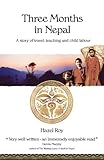 Image de Three Months in Nepal (English Edition)