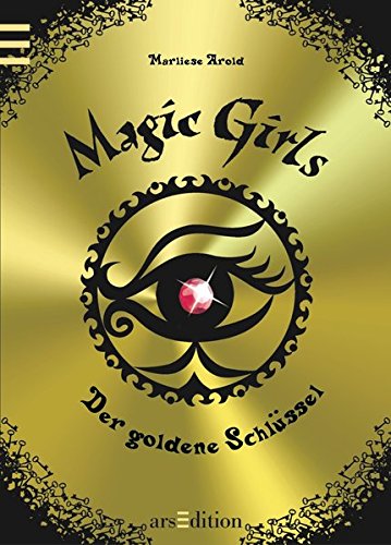 Preisvergleich Produktbild Magic Girls - Der goldene Schlüssel