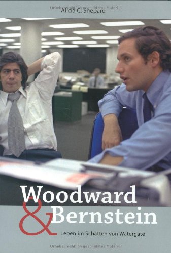 Preisvergleich Produktbild Woodward und Bernstein: Leben im Schatten von Watergate