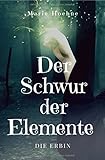 Cover zum Buch Der Schwur der Elemente: Die Erbin