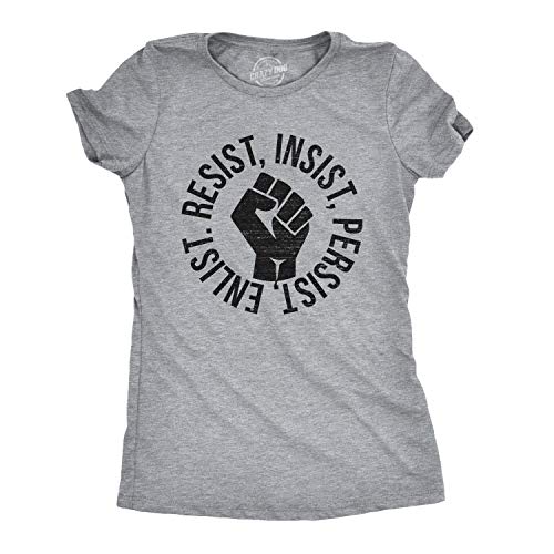 Crazy Dog Tshirts - Womens Resist Insist Persist Enlist Revolution Fist Political United States Unite T Shirt (Grey) M - Camiseta para Mujer