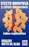 Image de Efecto mariposa y crisis financiera - Fallos regulatorios (Spanish Edition)