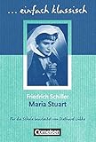 Einfach klassisch: Maria Stuart: Empfohlen für das 9./10. Schuljahr. Schülerheft by 