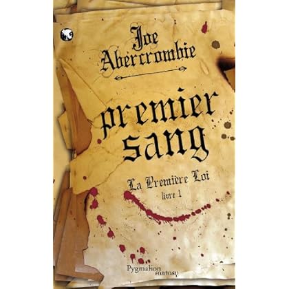 La première loi, Tome 1 : Premier sang La première loi, Tome 1 : Premier sang