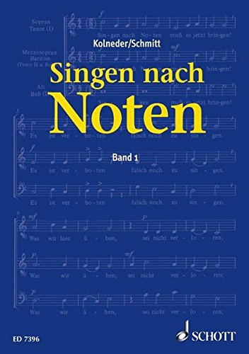 Download Singen nach Noten: Praktische Musiklehre für Chorsänger zum Erlernen des Vom-Blatt-Singens. Band 1. Download Singen nach Noten: Praktische Musiklehre für Chorsänger zum Erlernen des Vom-Blatt-Singens. Band 1.