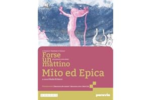 Forse un mattino. Antologia di Mito ed Epica. Per il 1° biennio delle Scuole superiori. Con e-book. Con espansione online (Vol. 2)
