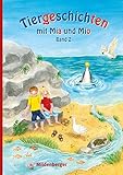 Image de Tiergeschichten mit Mia und Mio – Band 2: Überarbeitete Ausgabe, gestalterisch an die Neuausgabe