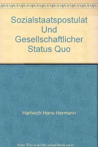 Sozialstaatspostulat und gesellschaftlicher status quo