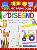 Mio primo corso di disegno