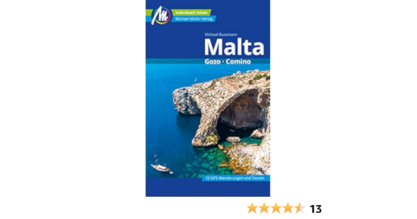 Malta Reisefuhrer Michael Muller Verlag Gozo Comino Mm Reisefuhrer Ebook Bussmann Michael Amazon De Kindle Shop
