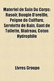 Image de Matriel de Soin Du Corps: Rasoir, Bougie D'Oreille, Peigne de Coiffure, Serviette de Bain, Gant de Toilette, Blaireau, Coton Hydrophile