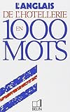 L'anglais de l'hôtellerie en 1000 mots
