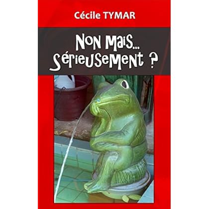 Non mais... Sérieusement ?