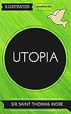 Image de Utopia: By Sir Thomas More : Illustrated & Unabridged (Free Bonus Audiobook) (English Edition)