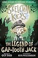 Skeleton Keys: The Legend of Gap-tooth Jack: 3 (Skeleton Keys, 3)