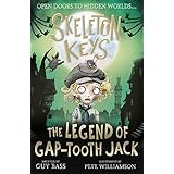 Skeleton Keys: The Legend of Gap-tooth Jack: 3 (Skeleton Keys, 3)