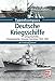 Produktbild Deutsche Kriegsschiffe: Schlachtschiffe, Kreuzer, Zerstörer, Torpedoboote 1933-1945 (Typenkompass)