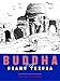 Buddha, Volume 2: The Four Encounters by 