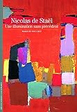 Nicolas de Staël : Une illumination sans précédent