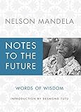 Notes to the Future: Words of Wisdom by 