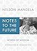 Notes to the Future: Words of Wisdom by 