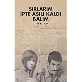Sırlarım İpte Asılı Kaldı Balım