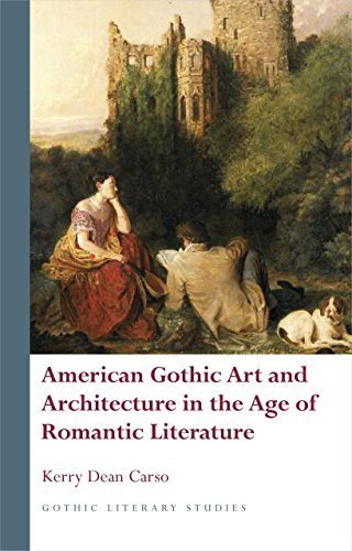 American Gothic Art and Architecture in the Age of Romantic Literature (University of Wales Press - Gothic Literary Studies) by Carso, Kerry Dean (2015) Hardcover
