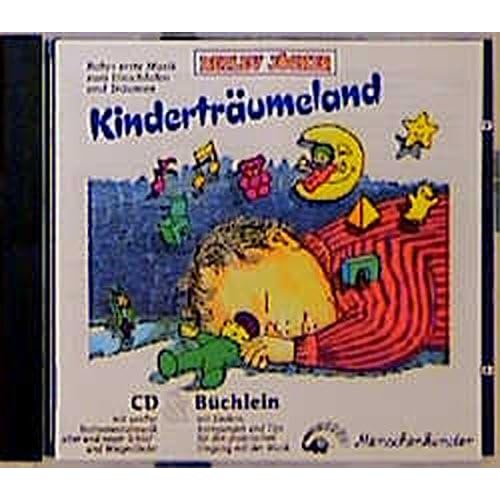 Kinderträumeland. Die schönste Musik für mein Baby. MusiCassette und Büchlein mit praktischen Anregungen: Kinderträumeland - Die schönste Musik für mein Baby