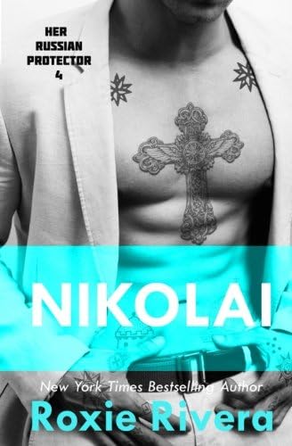 Nikolai: Her Russian Protector, Book 4