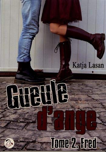 Gueule d'ange - Tome 2 : Fred Gueule d'ange - Tome 2 : Fred