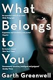 What Belongs to You (English Edition) by Garth Greenwell
