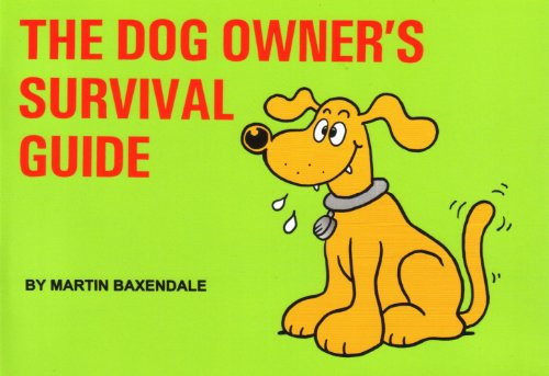 The Dog Owner's Survival Guide