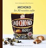 Michoko, les 30 recettes culte