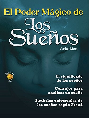 Download SUEÑOS: Intrepretación y significado (EL PODER MÁGICO nº 5)