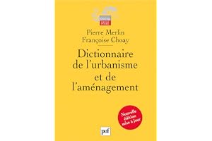 Dictionnaire de l'urbanisme et de l'aménagement