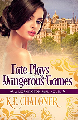 Fate Plays Dangerous Games Regency Romance Mornington Park - 