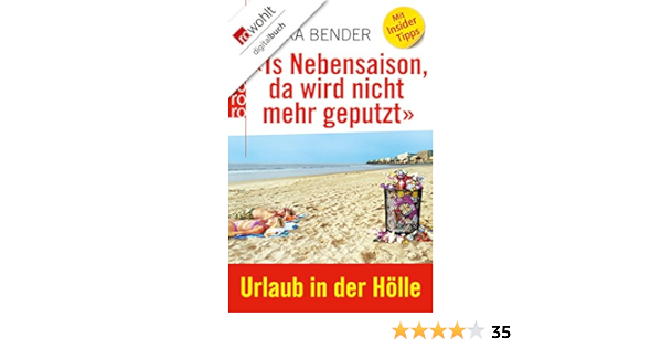 Is Nebensaison Da Wird Nicht Mehr Geputzt Urlaub In Der Holle Ebook Bender Mikka Amazon De Kindle Shop