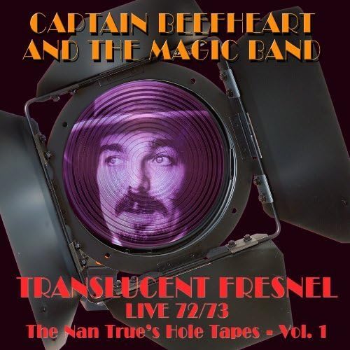Translucent Fresnel (The Nan Trues Hole Tape 72/73 Live)