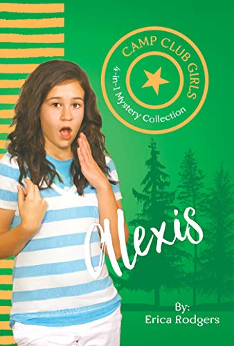Camp Club Girls: Alexis (English Edition)