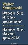 Haben Sie Hitler gesehen? Haben Sie davon gewußt?: Mit einem Vorwort von Joachim Gauck (Befragungsbände, Band 1) by Walter Kempowski