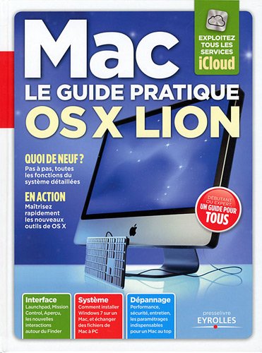 Le guide pratique Mac OS X Lion francais Le guide pratique Mac OS X Lion francais