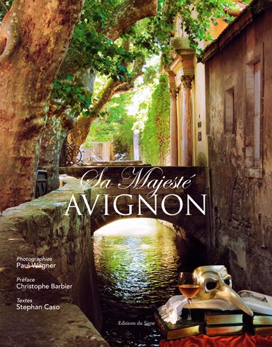 Sa Majesté Avignon by 